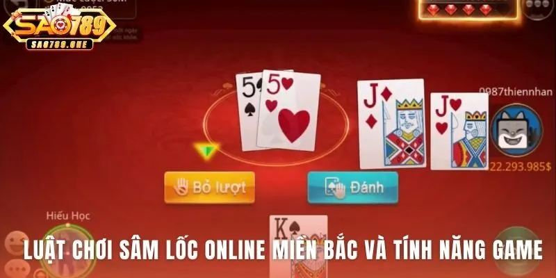 Luật chơi Sâm Lốc Online là nền tảng cho mọi quyết định